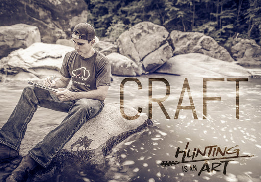 Hunting Is an Art (Craft)