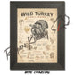 ’Wild Turkey: King of Spring’ Poster Unframed Poster